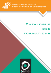 Catalogue formations, flux documentaires, logistiques, environnement de travail,